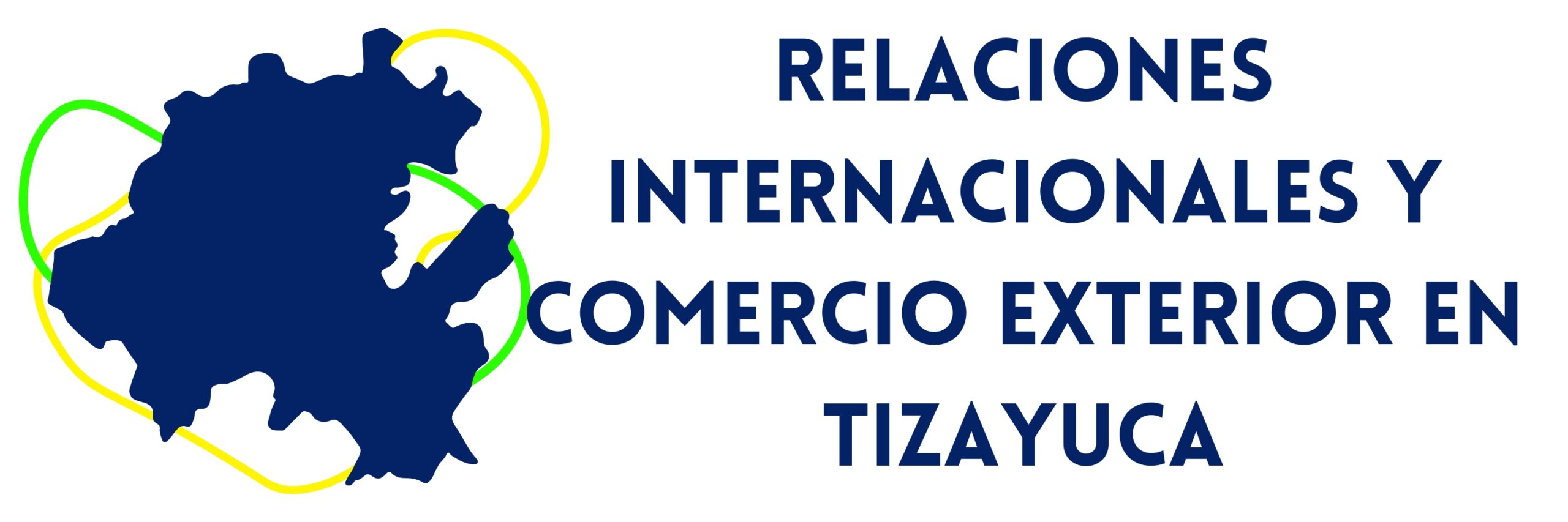 relaciones internacionales y comercio exterior en tizayuca