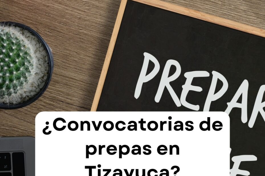 fechas de inscripcion para estudiar prepa en tizayuca