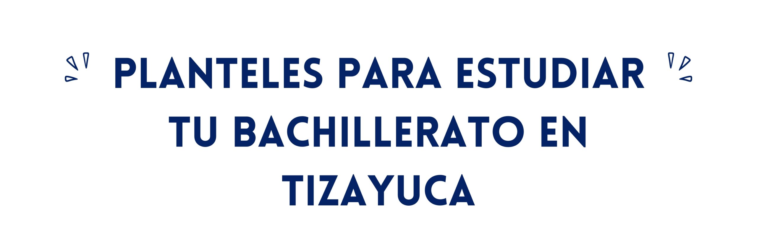 bachillerato en tizayuca, bachillerato tizayuca