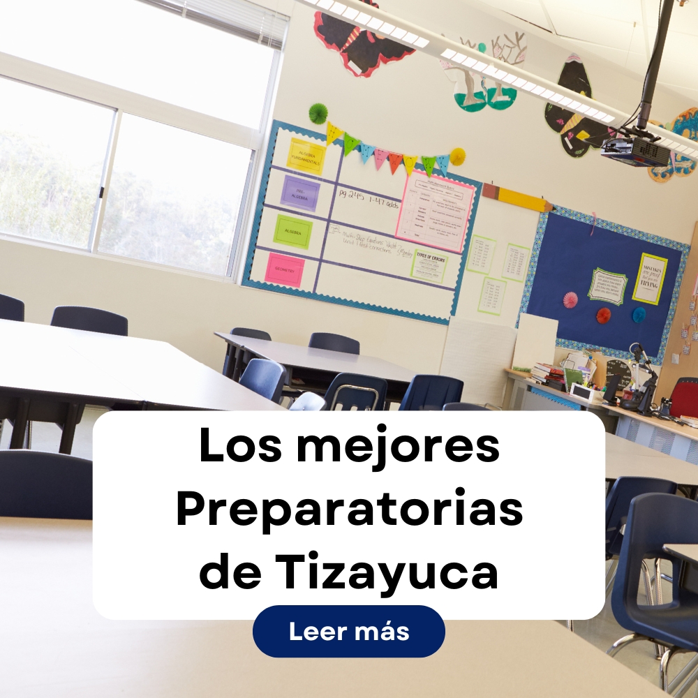 Mejores Preparatorias que puedes estudiar en Tizayuca – (Prepa o bachillerato)