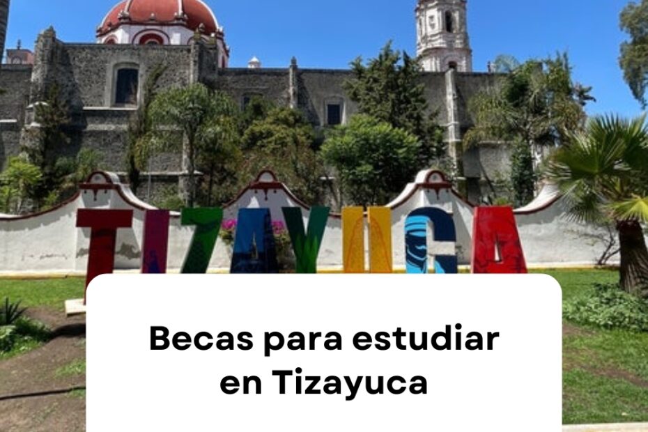 becas para estudiar en tizayuca, becas en tizayuca estudiar gratis en tizayuca estudiar en tizayuca gratuita becas universad beca estudiar beca beca en beca de escuelas en tizayuca