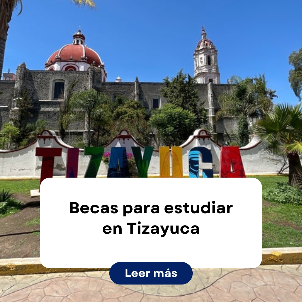 becas para estudiar en tizayuca, becas en tizayuca estudiar gratis en tizayuca estudiar en tizayuca gratuita becas universad beca estudiar beca beca en beca de escuelas en tizayuca